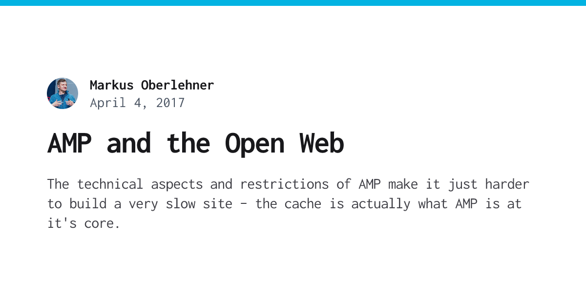 AMP and the Open Web - Markus Oberlehner