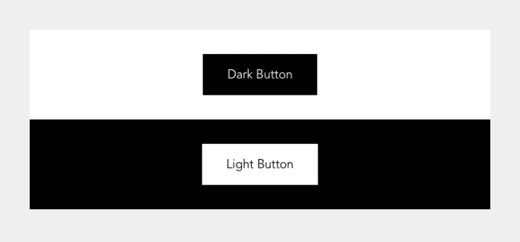 A dark button on a light background and a light button on a dark background.